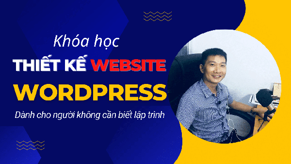 Tự thiết kế website WordPress từ A đến Z mà không cần biết lập trình - AZnet Academy - Công Ty TNHH Công Nghệ Và Truyền Thông AZnet Việt Nam